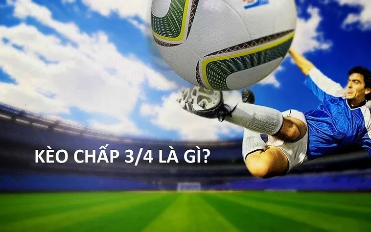 Chiến Thuật Đầu Tư Kèo Chấp 0.75 Hiệu Quả Cho Thành Viên
